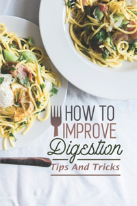 How To Improve Digestion