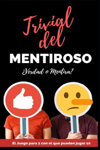 Trivial del Mentiroso. ¿Verdad o Mentira)