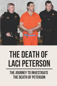 The Death Of Laci Peterson