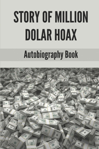 Story Of Million Dolar Hoax