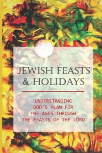 Jewish Feasts & Holidays