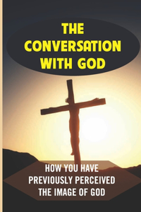 The Conversation With God