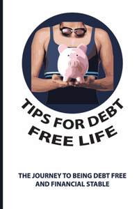 Tips For Debt Free Life