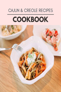 Cajun & Creole Recipes Cookbook