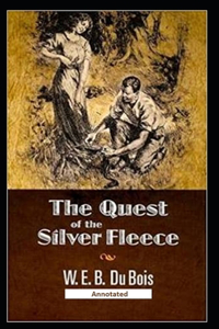 The Quest of the Silver Fleece (Annotated)