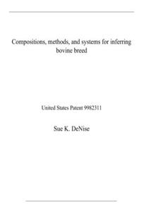 Compositions, methods, and systems for inferring bovine breed