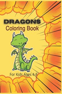 Dragons Coloring Book For Kids Ages 4-8
