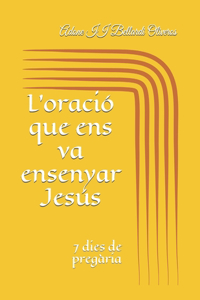 L'oració que ens va ensenyar Jesús