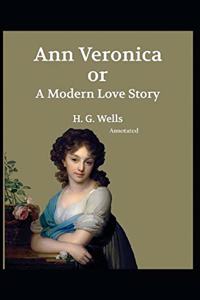 Ann Veronica Annotated