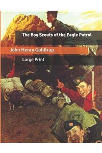 The Boy Scouts of the Eagle Patrol