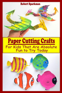 Paper Cutting Crafts for Kids