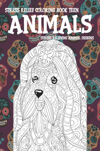 Stress Relief Coloring Book Teen - Animals - Stress Relieving Animal Designs