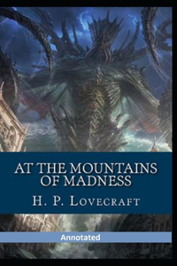 At the Mountains of Madness Annotated