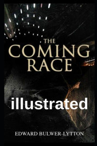The Coming Race illustrated