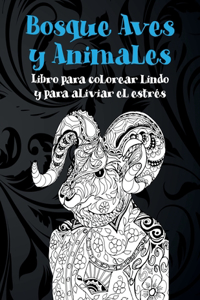 Bosque Aves y Animales - Libro para colorear lindo y para aliviar el estrés