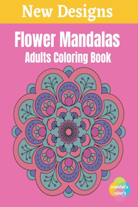 Flower Mandalas - Adults Coloring Book