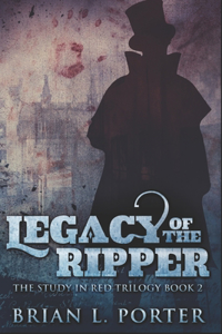 Legacy Of The Ripper