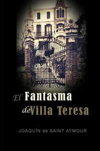 Fantasma de Villa Teresa