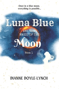 Luna Blue and the Magic of the Moon