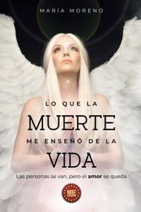 Lo que la muerte me enseñó de la vida