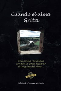 Cuando El Alma Grita