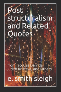 Post structuralism and Related Quotes