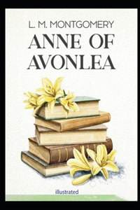 Anne of Avonlea illustrated