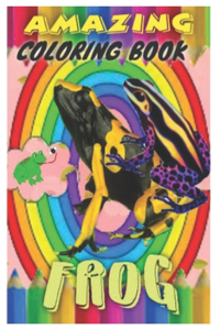 Frog Amazing Coloring Book