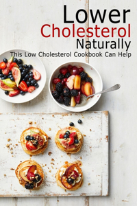 Lower Cholesterol Naturally