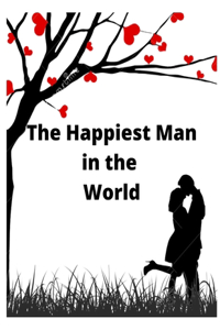 Happiest Man in the World