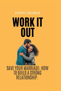 Work it out