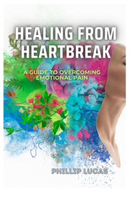 Healing from Heartbreak