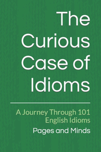 Curious Case of Idioms