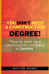 You Don't Need a Construction Degree!