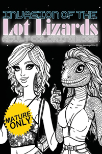 Invasion of the Lot Lizards
