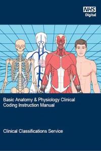 Basic anatomy & physiology clinical coding instruction manual