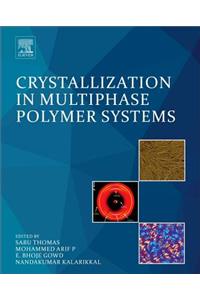 Crystallization in Multiphase Polymer Systems
