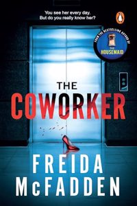 The Coworker : A Totally Gripping Thriller with Mind-bending Twists
