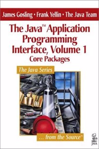The JavaTM Application Programming Interface, Volume 1: Core Packages (Java Series)