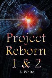 Project Reborn 1 & 2