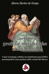 Le inesistenti profezie messianiche nella Bibbia