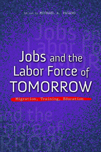 Jobs and the Labor Force of Tomorrow