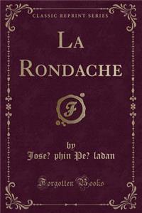 La Rondache (Classic Reprint)