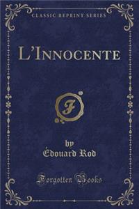 L'Innocente (Classic Reprint)