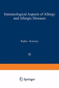 Immunological Aspects of Allergy and Allergic Diseases