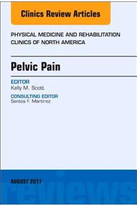 Pelvic Pain, an Issue of Physical Medicine and Rehabilitation Clinics of North America