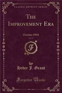 The Improvement Era, Vol. 37: October 1934 (Classic Reprint)