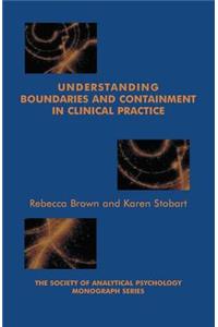 Understanding Boundaries and Containment in Clinical Practice