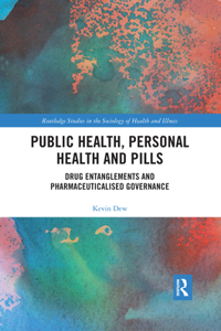 Public Health, Personal Health and Pills