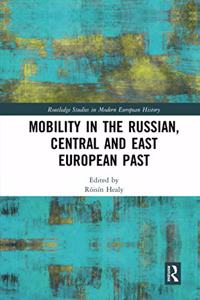 Mobility in the Russian, Central and East European Past